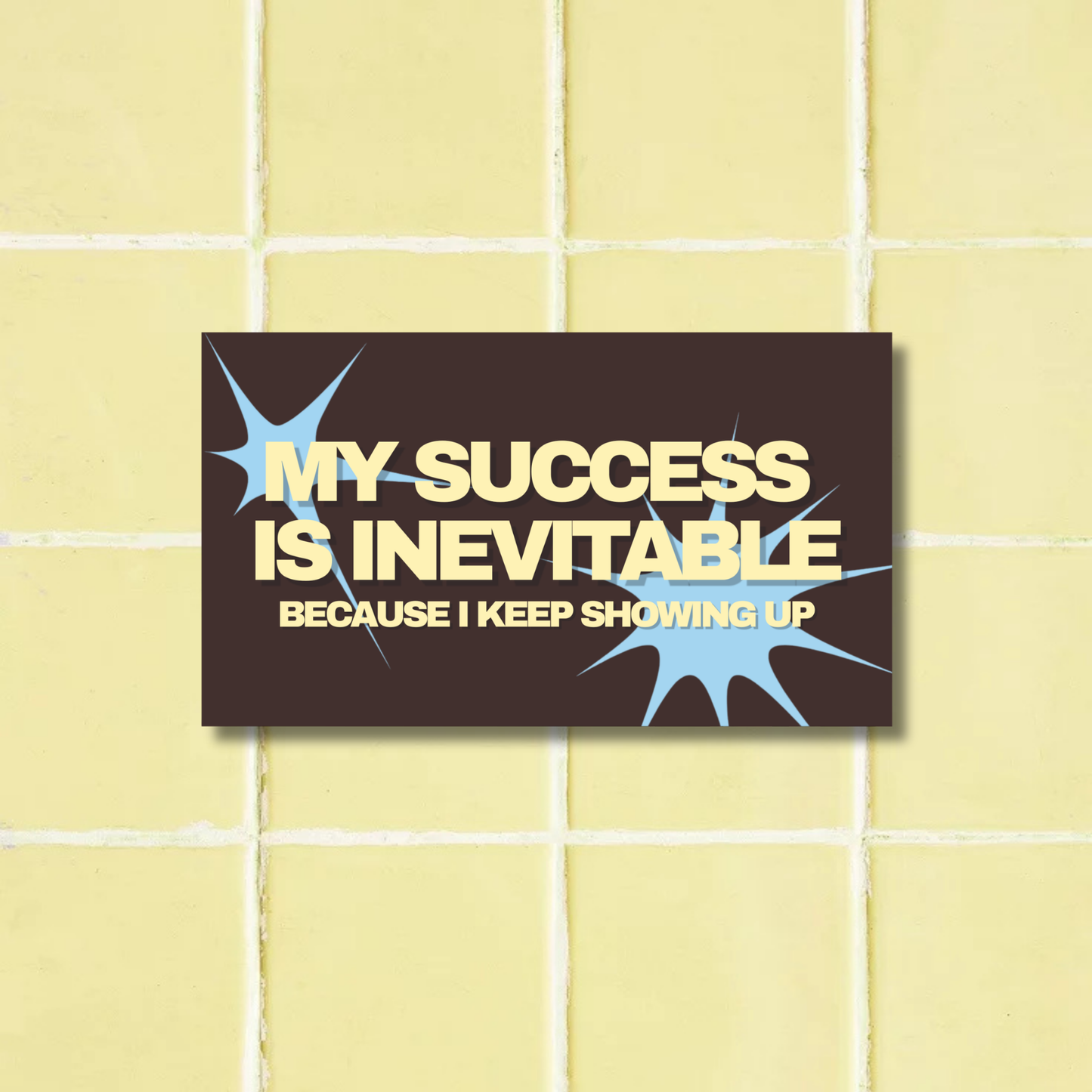 Success is Inevitable Sticker | Matte Laminated Vinyl