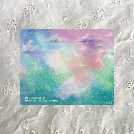 I Am A Museum Of Everything Ive Ever Loved Print | Satin Cardstock