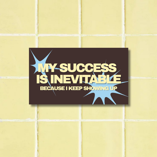 Success is Inevitable Sticker | Matte Laminated Vinyl