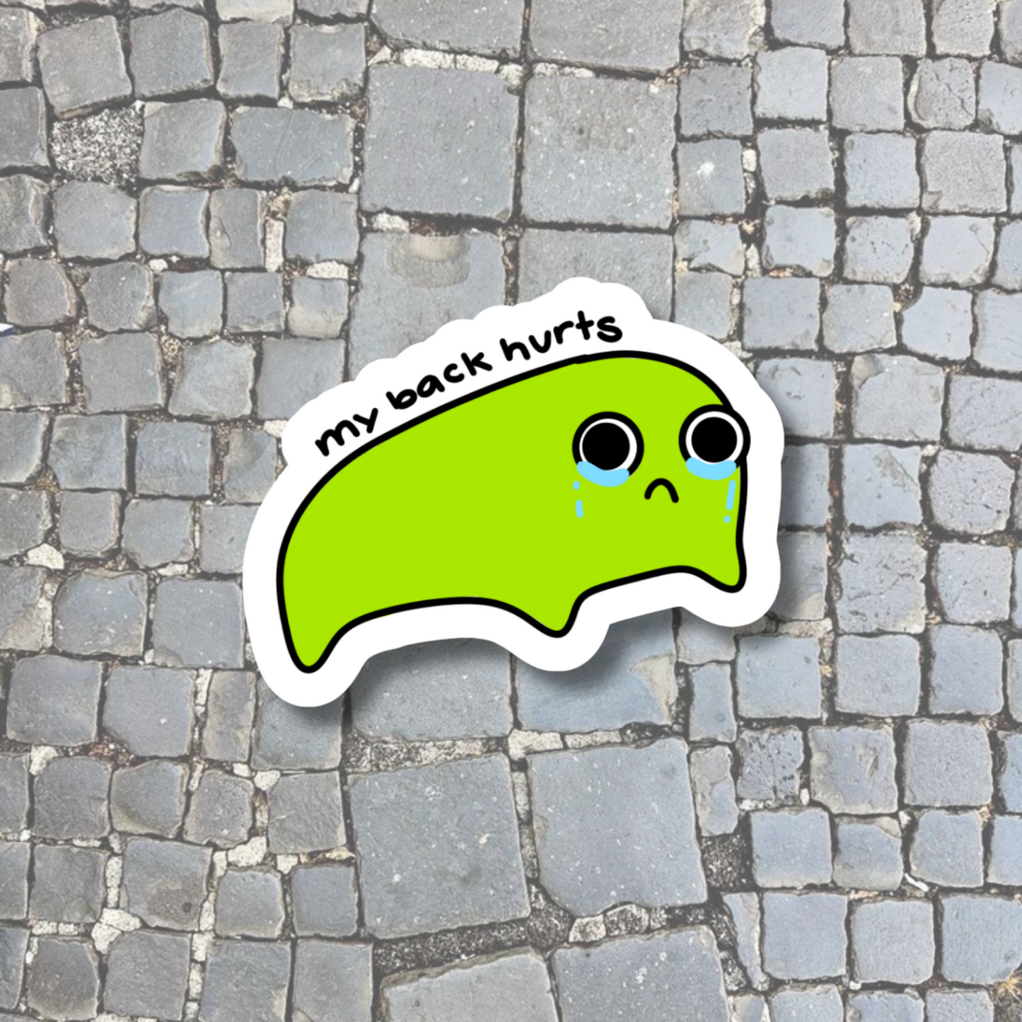 My Back Hurts Sticker | Matte Laminated Vinyl